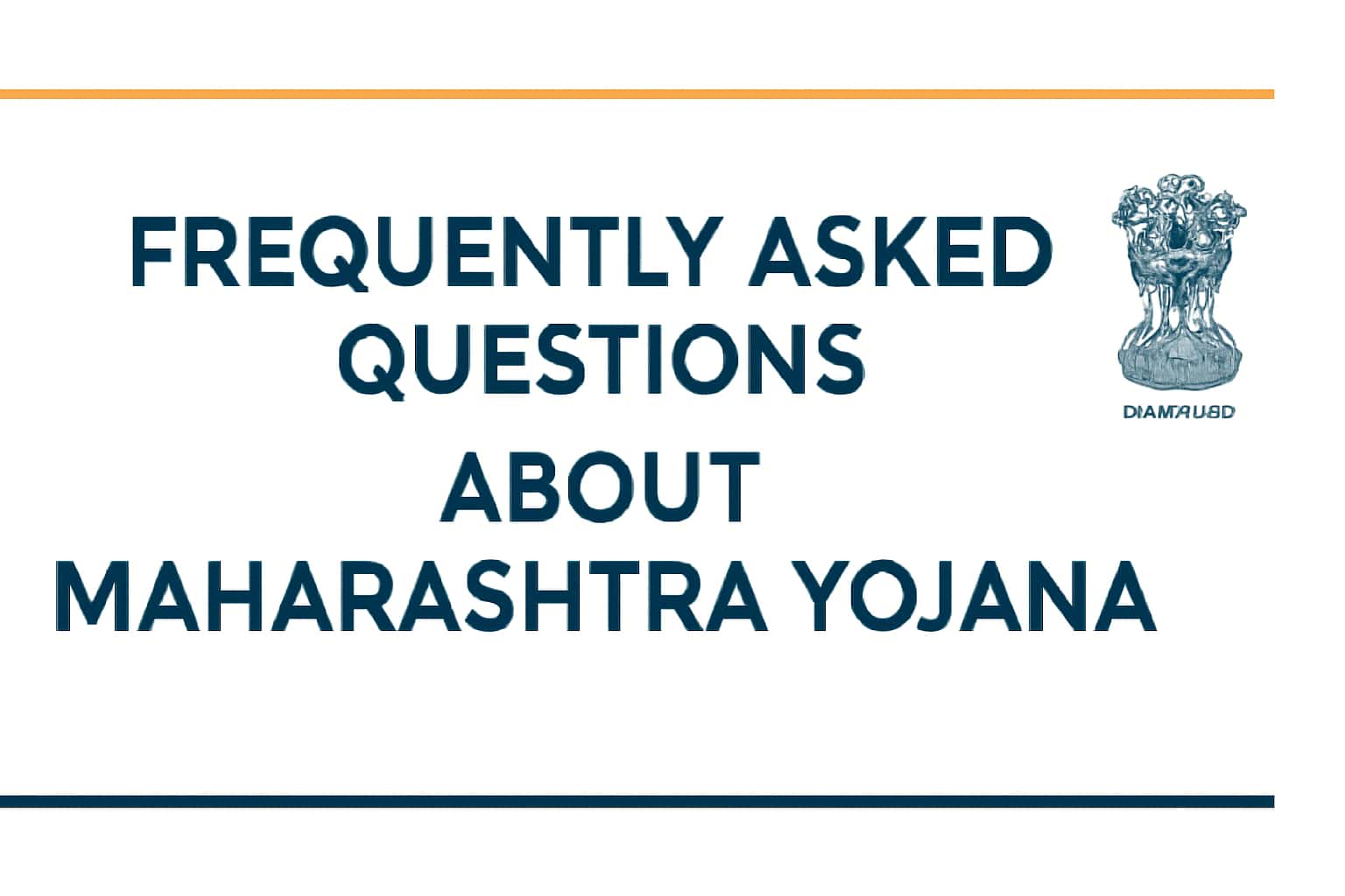 Frequently Asked Questions about Maharashtra Yojana