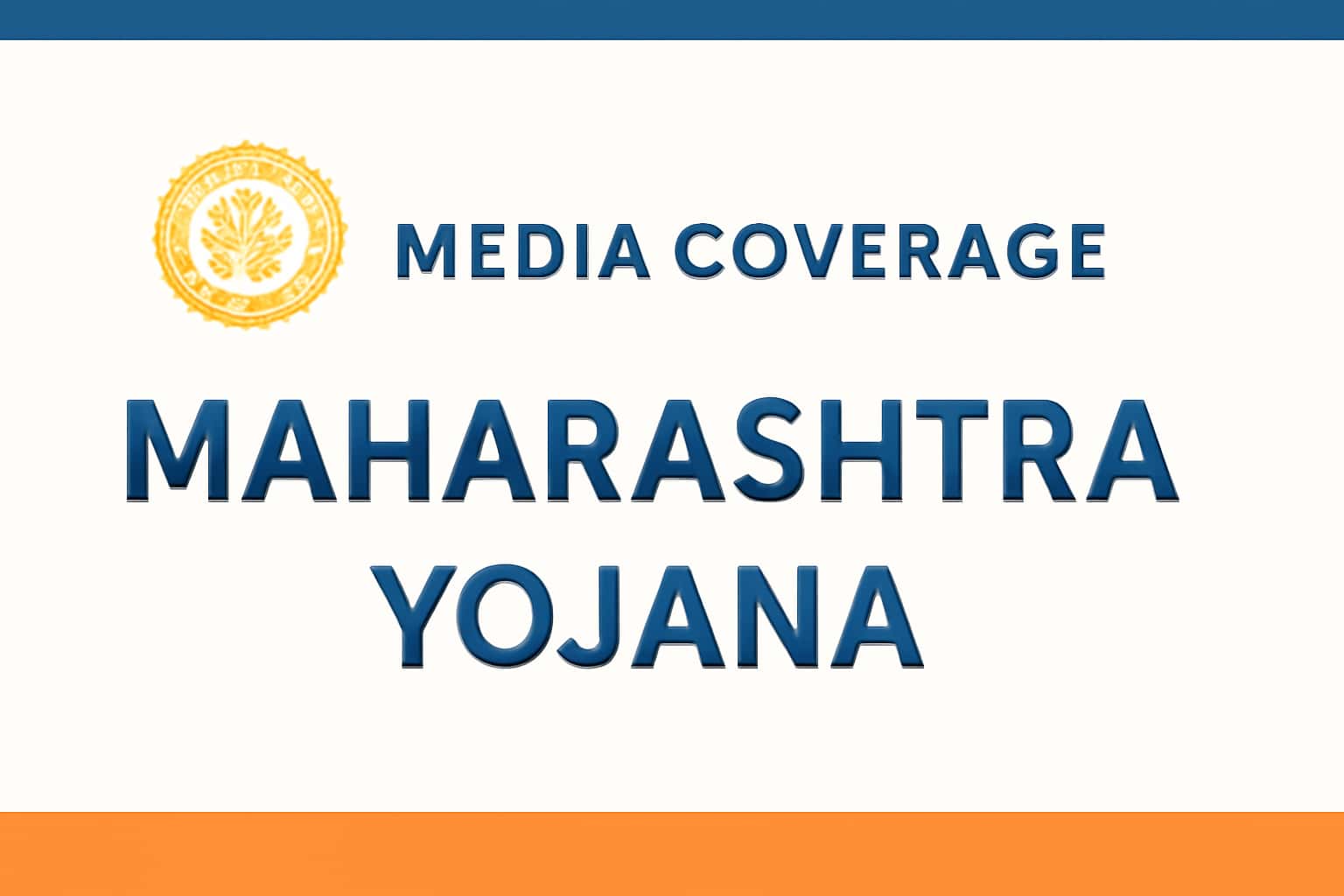 Media Coverage of Maharashtra Yojana