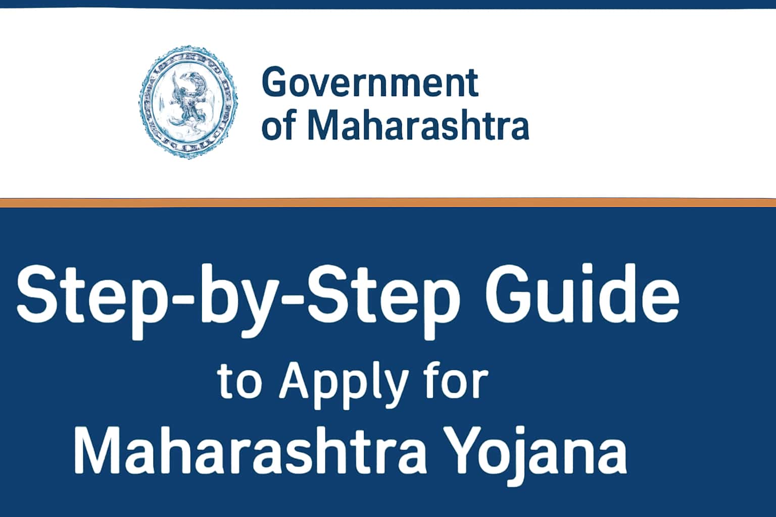 Step-by-Step Guide to Apply for Maharashtra Yojana